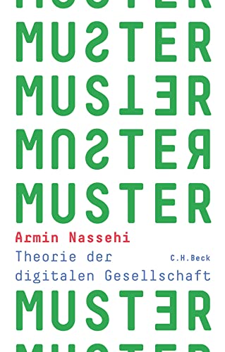 Beispielbild fr Muster: Theorie der digitalen Gesellschaft zum Verkauf von medimops