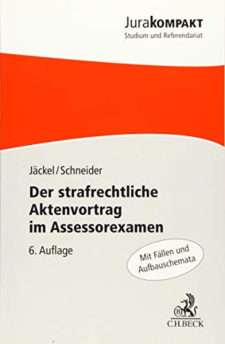 9783406740640: Der strafrechtliche Aktenvortrag im Assessorexamen