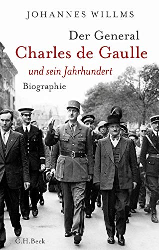 9783406741302: Der General: Charles de Gaulle und sein Jahrhundert