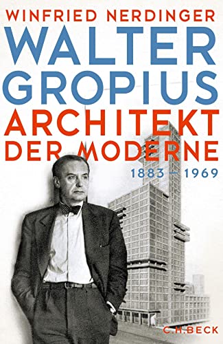 Walter Gropius : Architekt der Moderne (ISBN 9783825897130)