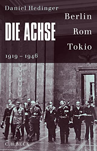 9783406741531: Die Achse: Berlin - Rom - Tokio