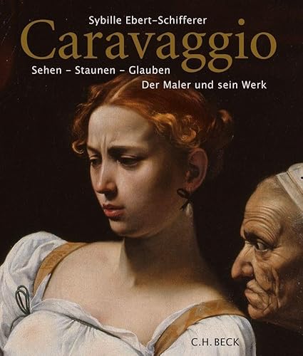 9783406742262: Caravaggio: Sehen - Staunen - Glauben