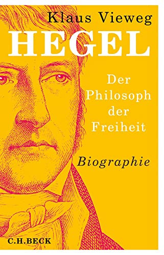 Beispielbild fr Hegel: Der Philosoph der Freiheit zum Verkauf von medimops