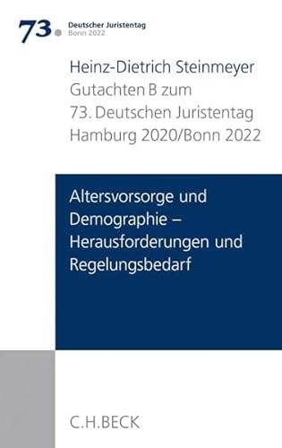 Beispielbild fr Verhandlungen des 73. Deutschen Juristentages Hamburg 2020 / Bonn 2022 Bd. I: Gutachten Teil B: Altersvorsorge und Demographie - Herausforderungen und Regelungsbedarf zum Verkauf von medimops