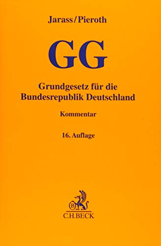 Grundgesetz für die Bundesrepublik Deutschland - Jarass, Hans D., Martin Kment und Hans D. Jarass