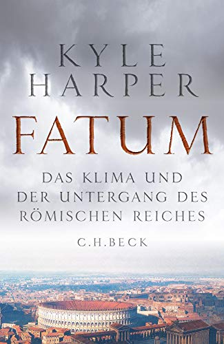 Imagen de archivo de Fatum: Das Klima und der Untergang des Rmischen Reiches a la venta por medimops