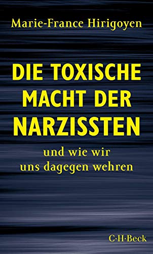 9783406750076: Die toxische Macht der Narzissten: und wie wir uns dagegen wehren