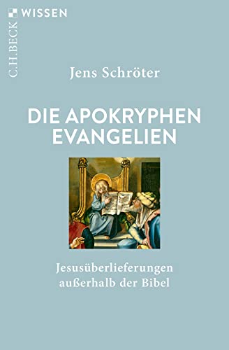 Beispielbild fr Die apokryphen Evangelien: Jesusberlieferungen auerhalb der Bibel zum Verkauf von medimops