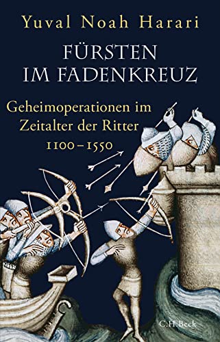 9783406750373: Frsten im Fadenkreuz: Geheimoperationen im Zeitalter der Ritter 1100-1550