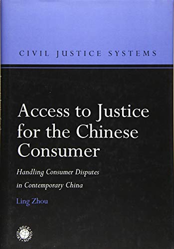 9783406753398: Access to Justice for the Chinese Consumer: Handling Consumer Disputes in Contemporary China