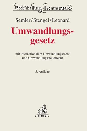 9783406754463: Umwandlungsgesetz: mit systematischen Darstellungen zur grenzberschreitenden Umwandlung und zum Umwandlungssteuerrecht