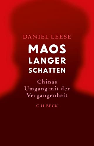 9783406755453: Maos langer Schatten: Chinas Umgang mit der Vergangenheit