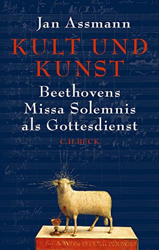 9783406755583: Kult und Kunst: Beethovens Missa Solemnis als Gottesdienst
