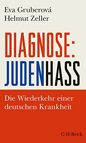 9783406755897: Diagnose: Judenhass: Die Wiederkehr einer deutschen Krankheit