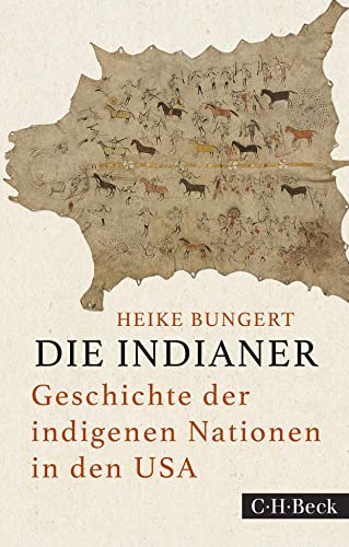 Beispielbild fr Die Indianer: Geschichte der indigenen Nationen in den USA zum Verkauf von medimops