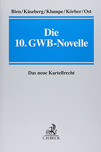 Stock image for Die 10. GWB-Novelle: Das neue Kartellrecht for sale by Chiron Media