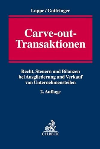 Stock image for Carve-out-Transaktionen: Recht, Steuern und Bilanzen bei Ausgliederung und Verkauf von Unternehmensteilen for sale by Revaluation Books