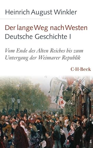 Beispielbild fr Der lange Weg nach Westen - Deutsche Geschichte I zum Verkauf von Blackwell's