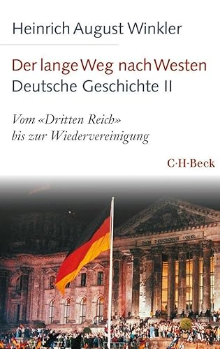 9783406761713: Der lange Weg nach Westen - Deutsche Geschichte II: Vom 'Dritten Reich' bis zur Wiedervereinigung: 6139