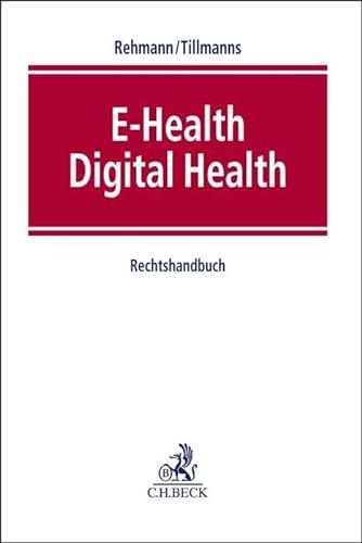 9783406762086: E-Health / Digital Health: Rechtshandbuch
