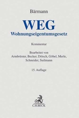 Stock image for WEG: Gesetz ber das Wohnungseigentum und das Dauerwohnrecht (Wohnungseigentumsgesetz) for sale by Revaluation Books