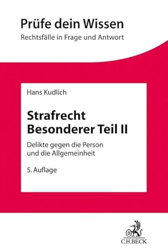 9783406764622: Strafrecht Besonderer Teil II: Delikte gegen die Person und die Allgemeinheit