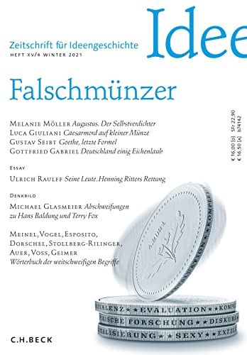 Beispielbild fr Zeitschrift fr Ideengeschichte Heft XV. 4 Winter 2021 : Falschmnzer zum Verkauf von Antiquariat  Udo Schwrer