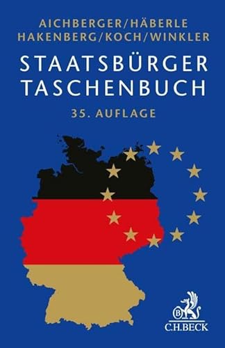9783406766671: Staatsbrger-Taschenbuch: Alles Wissenswerte ber Europa, Staat, Verwaltung, Recht und Wirtschaft mit zahlreichen Schaubildern