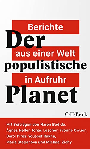 9783406767050: Der populistische Planet: Berichte aus einer Welt in Aufruhr