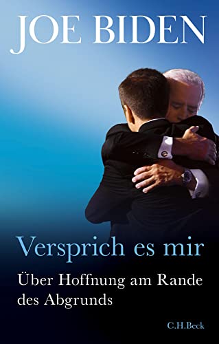 9783406767135: Versprich es mir: ber Hoffnung am Rande des Abgrunds