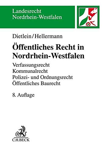 Stock image for ffentliches Recht in Nordrhein-Westfalen: Verfassungsrecht, Kommunalrecht, Polizei- und Ordnungsrecht, ffentliches Baurecht, Verwaltungsprozessuale Grundlagen (Landesrecht Nordrhein-Westfalen) for sale by medimops