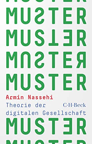 Beispielbild fr Muster: Theorie der digitalen Gesellschaft zum Verkauf von medimops