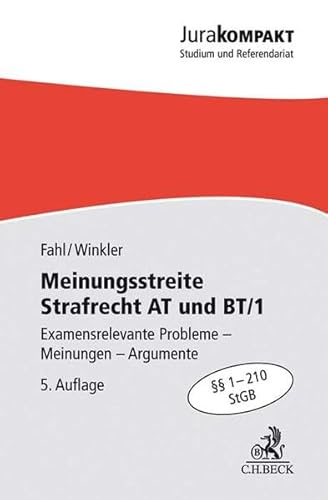 Stock image for Meinungsstreite Strafrecht AT und BT/1: Examensrelevante Probleme, Meinungen, Argumente,  1-210 StGB (Jura kompakt) for sale by medimops