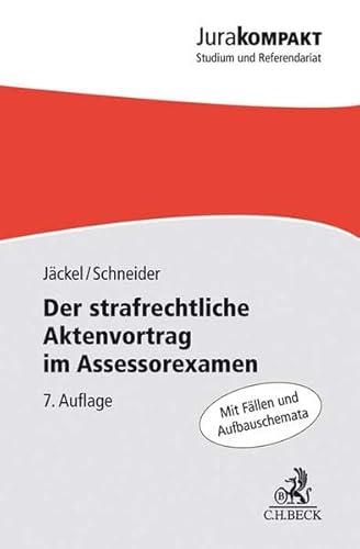 9783406768347: Der strafrechtliche Aktenvortrag im Assessorexamen