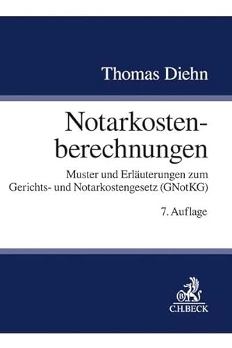 Beispielbild fr Notarkostenberechnungen: Muster und Erluterungen zum Gerichts- und Notarkostengesetz (GNotKG) zum Verkauf von medimops