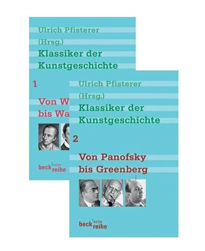 Stock image for Klassiker der Kunstgeschichte Bd. 1: Von Winckelmann bis Warburg. Bd. 2: Von Panofsky bis Greenberg -Language: german for sale by GreatBookPrices