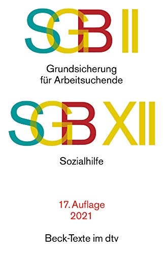 Stock image for SGB II: Grundsicherung fr Arbeitsuchende / SGB XII: Sozialhilfe: Rechtsstand: 1. Januar 2021 for sale by medimops