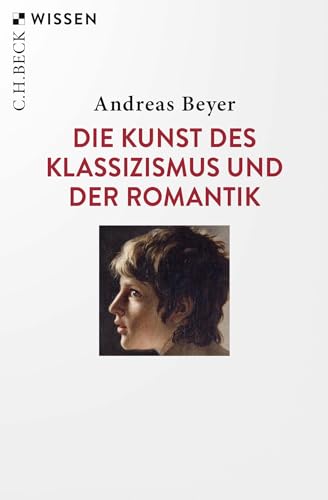 Stock image for Die Kunst des Klassizismus und der Romantik (Beck'sche Reihe) for sale by medimops