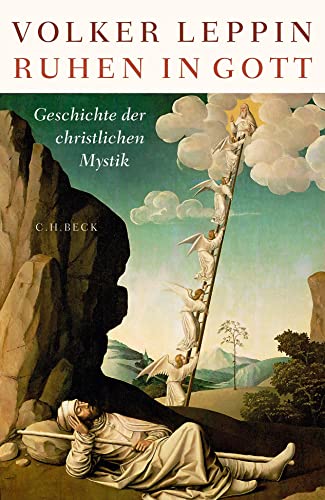 9783406773754: Ruhen in Gott: Eine Geschichte der christlichen Mystik