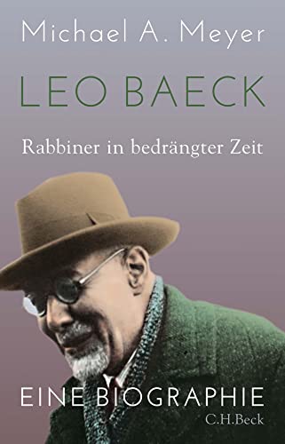 Beispielbild fr Leo Baeck. Rabbiner in bedrngter Zeit. Eine Biographie. Aus dem Englischen v. R. Seu. zum Verkauf von Mller & Grff e.K.