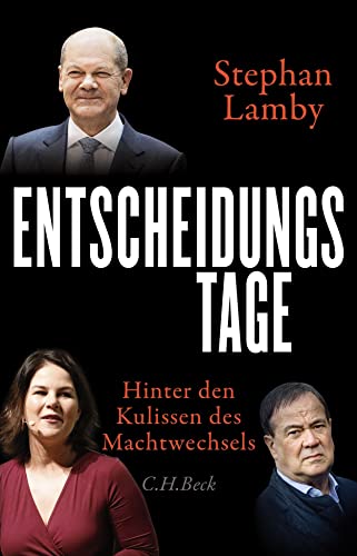 Stock image for Entscheidungstage: Hinter den Kulissen des Machtwechsels for sale by medimops