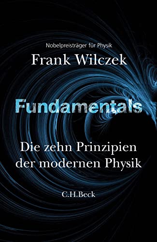 Beispielbild fr Fundamentals: DIe zehn Prinzipien der modernen Physik zum Verkauf von medimops