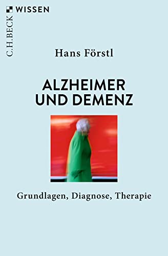 Beispielbild fr Alzheimer und Demenz: Grundlagen, Diagnose, Therapie (Beck'sche Reihe) zum Verkauf von medimops