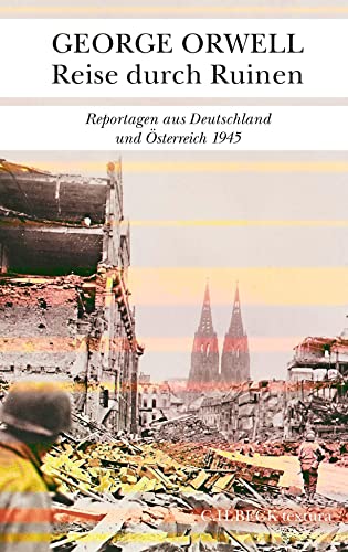 9783406776991: Reise durch Ruinen: Reportagen aus Deutschland und Österreich 1945