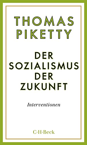 Beispielbild fr Der Sozialismus der Zukunft: Interventionen (Beck Paperback) zum Verkauf von medimops