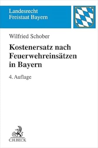 Beispielbild fr Kostenersatz nach Feuerwehreinstzen in Bayern zum Verkauf von Blackwell's