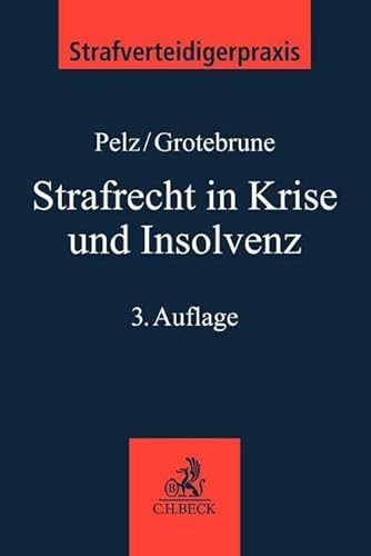 Beispielbild fr Strafrecht in Krise und Insolvenz zum Verkauf von Jasmin Berger