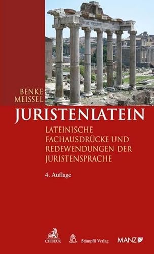 Stock image for Juristenlatein: Lateinische Fachausdrcke und Redewendungen der Juristensprache for sale by Revaluation Books