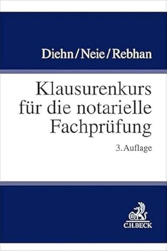 Stock image for Klausurenkurs für die notarielle Fachprüfung for sale by GreatBookPricesUK