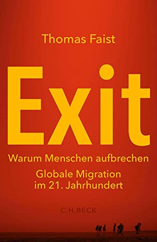 9783406782350: Exit: Warum Menschen aufbrechen